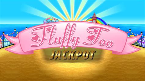 fluffy too jackpot